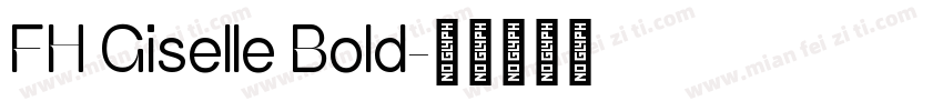 FH Giselle Bold字体转换